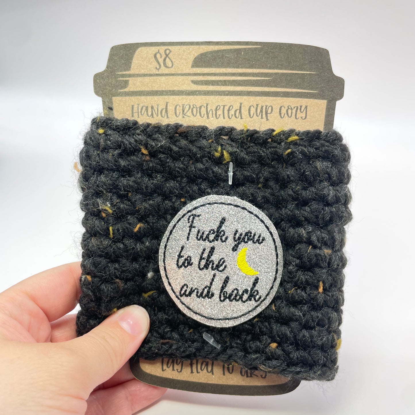 F*ck You to the Moon and Back Crocheted Cup Cozy