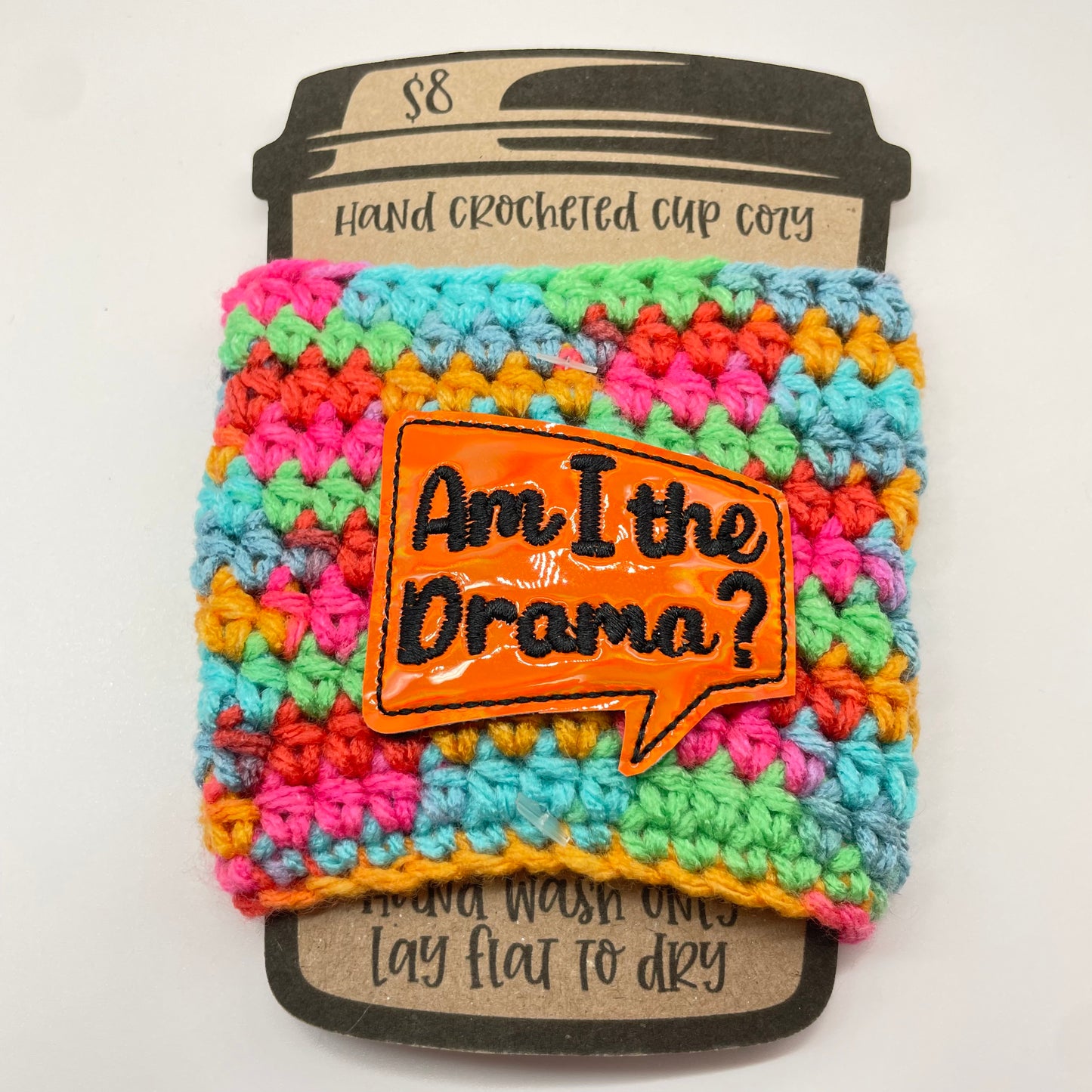 Am I the Drama? Crocheted Cup Cozy