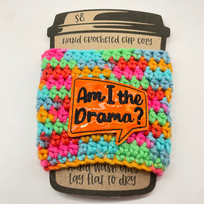 Am I the Drama? Crocheted Cup Cozy