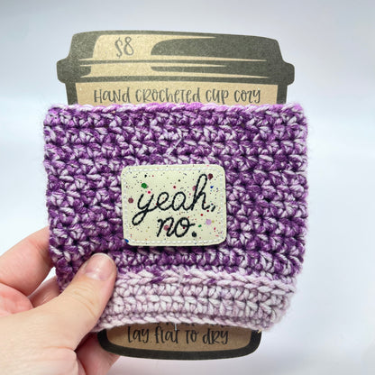 Yeah, NO Crocheted Cup Cozy