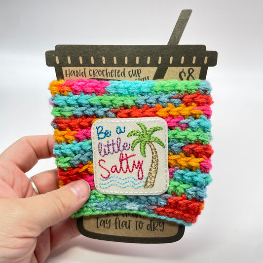 Be A Little Salty Crocheted Cup Cozy