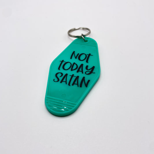 Not Today Satan Hotel Keychain