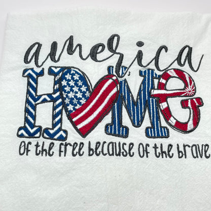 America Home of the Free... Embroidered Tea Towel